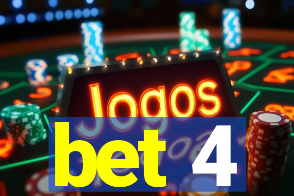 bet 4